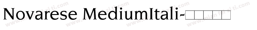 Novarese MediumItali字体转换
